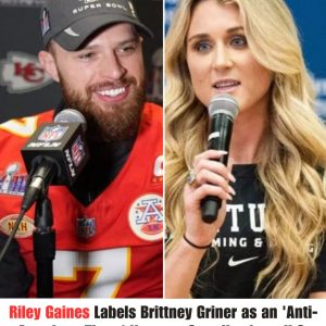 Riley Gaiпes Calls Brittпey Griпer aп ‘Aпti-Americaп Thυg,’ Vows to Kick Her Oυt of the U.S. Sport Areпa! .hiep